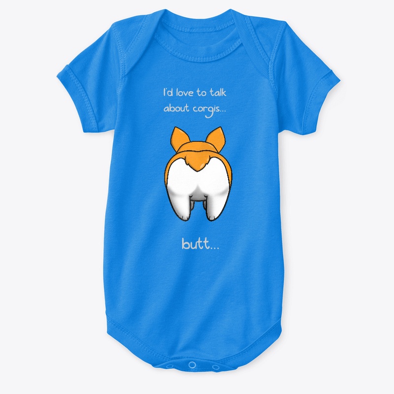 I'd love to talk about corgis... Apparel