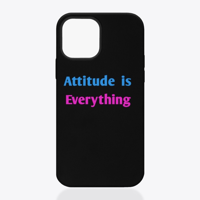 Attitude  is  Everything b