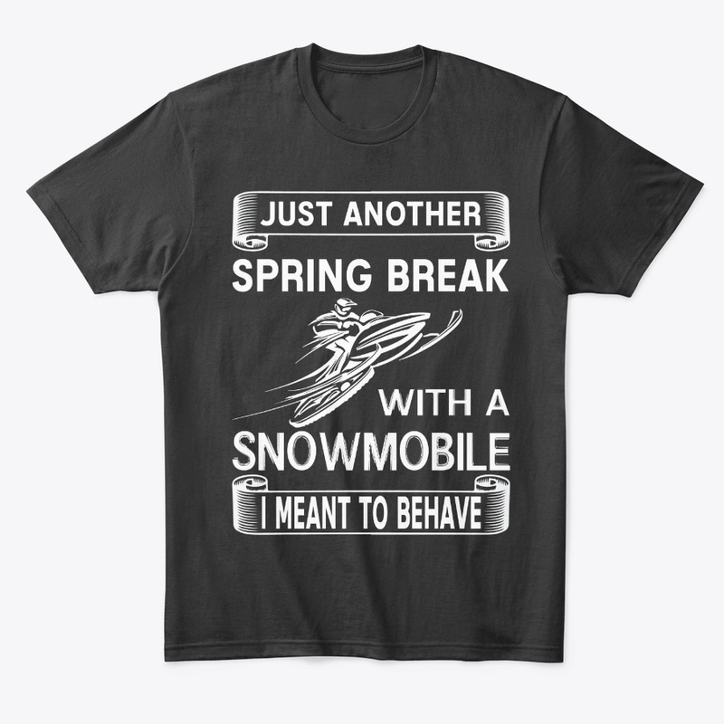Snowmobile I Meant To Behave