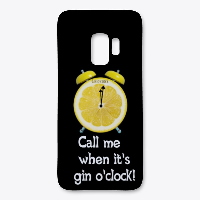 Gin o'clock phone case