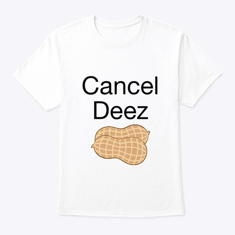Cancel Deez nuts