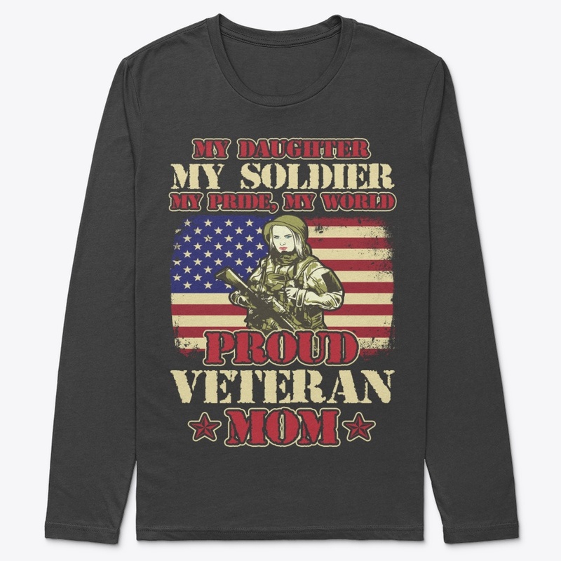 Veteran's Mom Gift, My Daughter My Pride