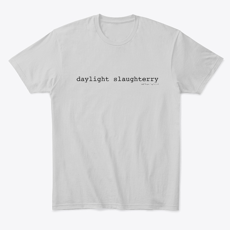 Daylight Slaughterry Aesthetic Line