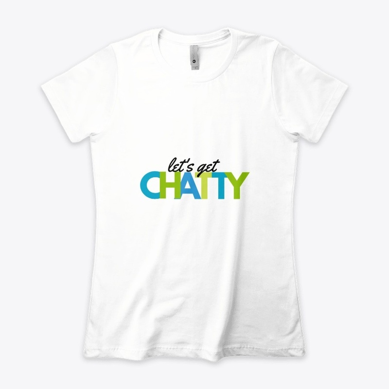 “Let’s Get Chatty” - Better Happier Life
