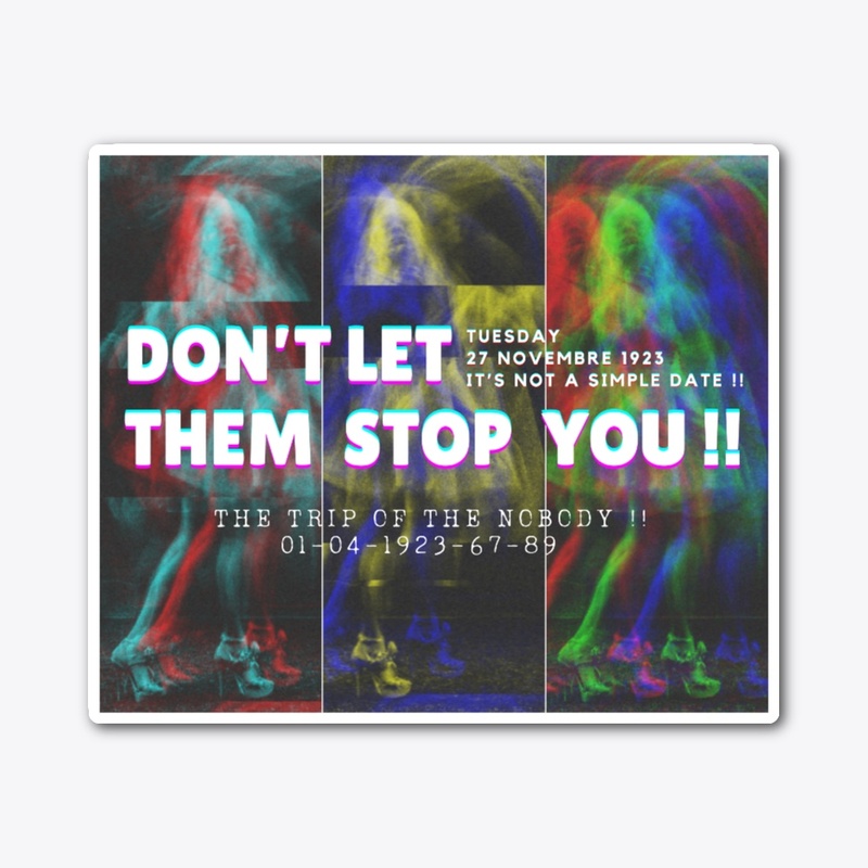 Don't let them stop you !!