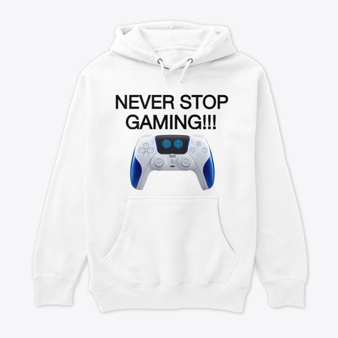 Never Stop Gaming White Kaos Front
