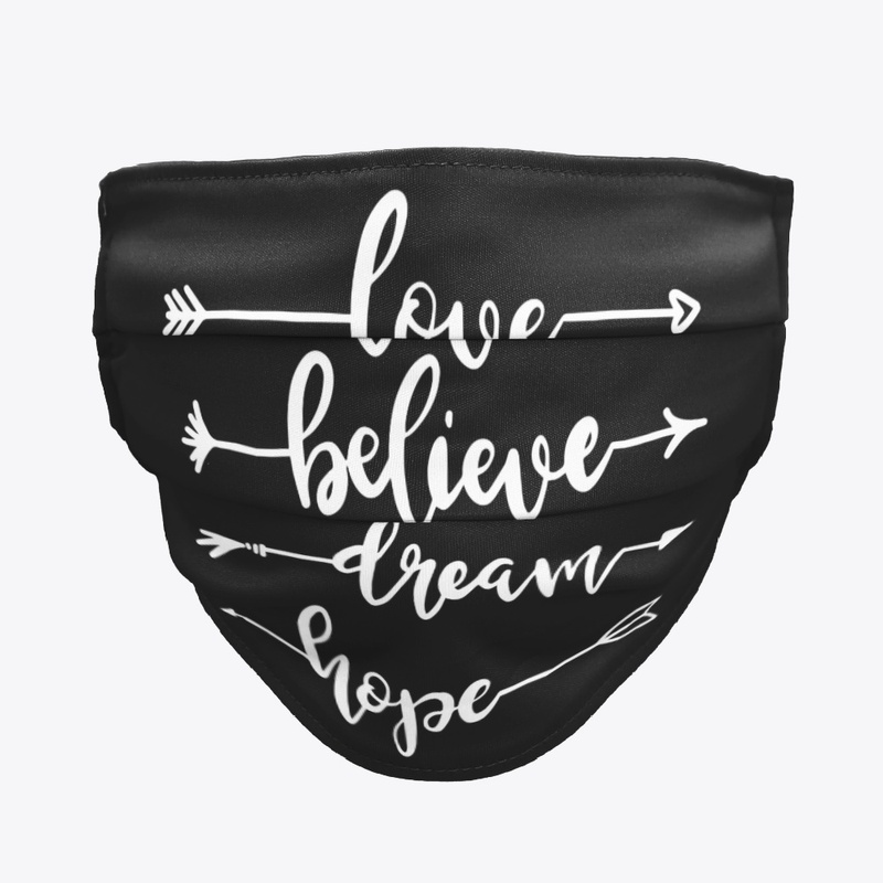 Love Believe Dream Hope