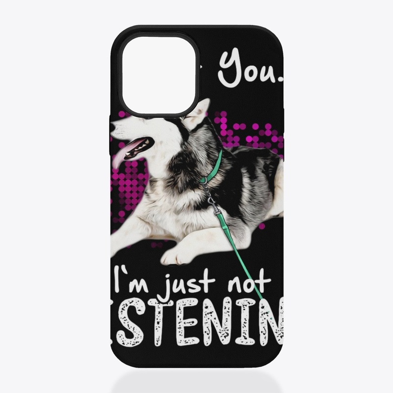 Siberian Husky I Hear You