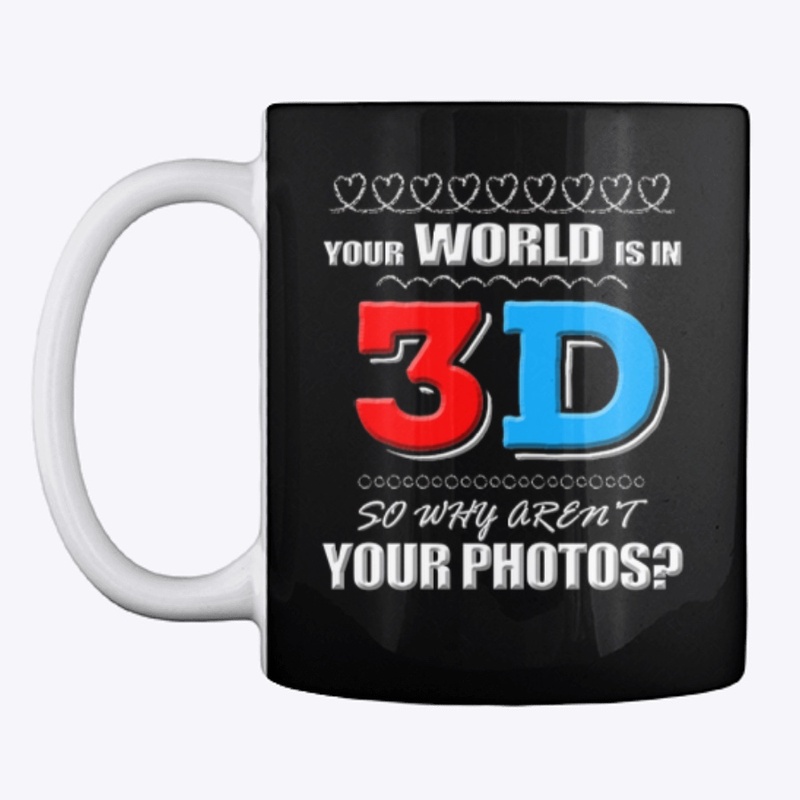 Your World  Is In 3D - 3D Photography