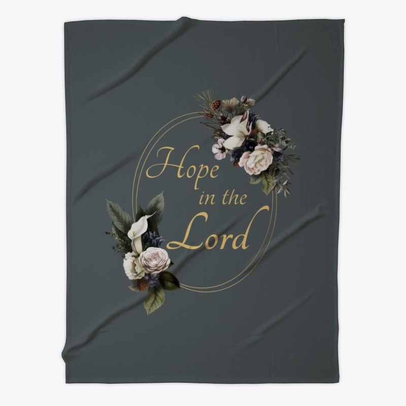 Hope in the Lord Christian Floral 