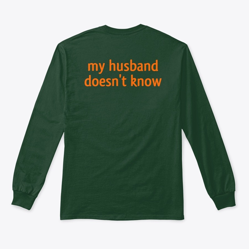 Thank God my husband doesn't know
