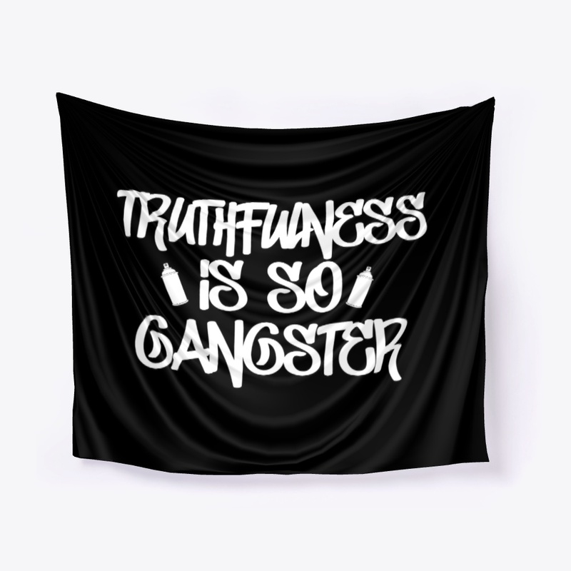 Truthfulness Is So Gangster
