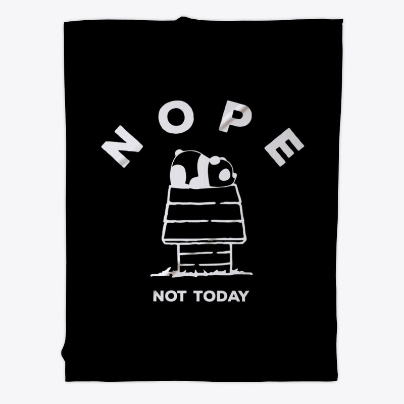 NOPE NOT TODAY LAZY PANDA