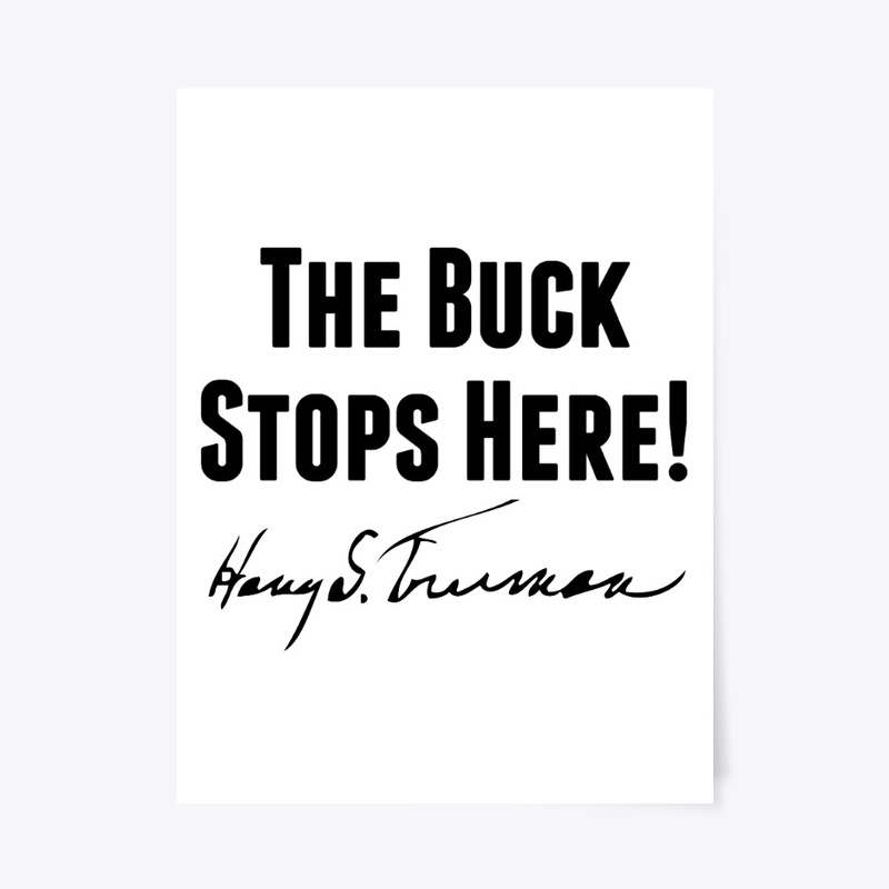 The Buck Stops Here!