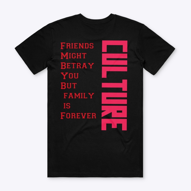Culture Family is Forever T-Shirt