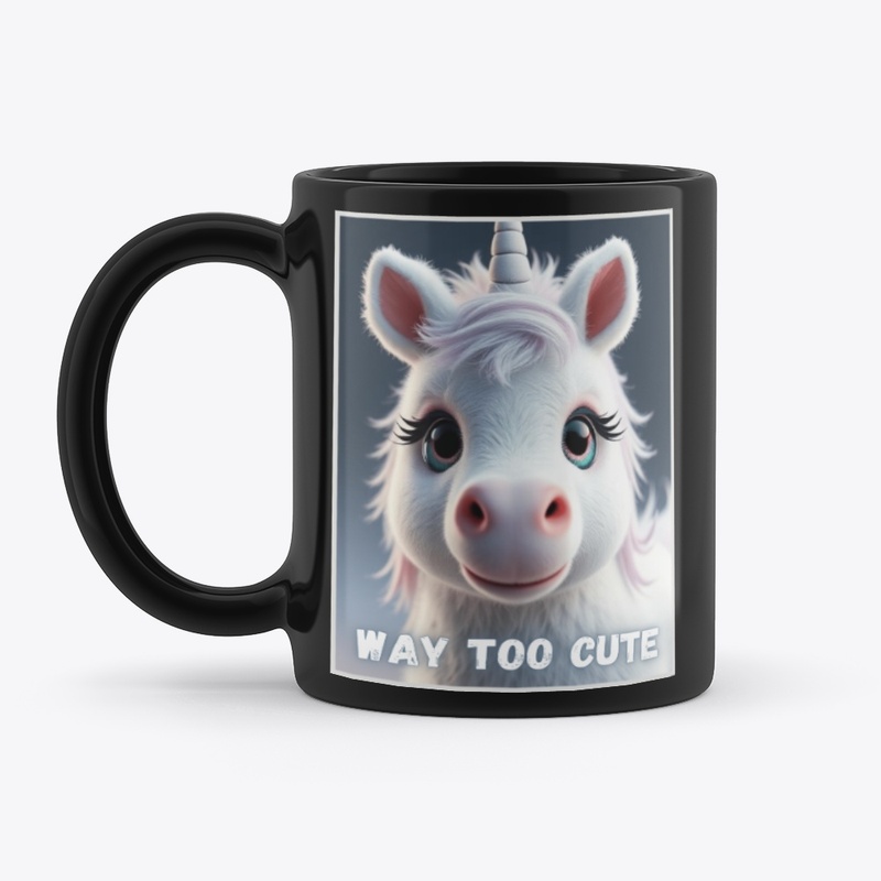 Way Too Cute - Unicorn