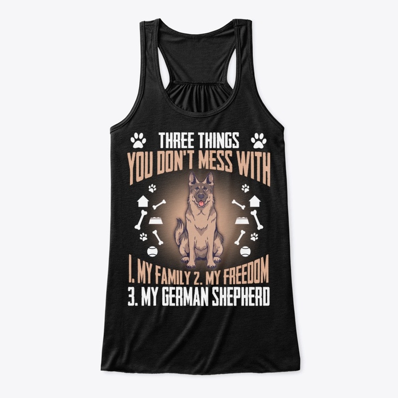 German Shepherd Gift, Don't Mess With