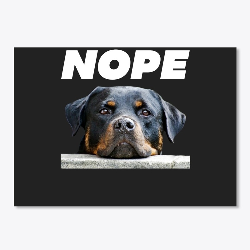 Nope Rottweiler White Text Gift