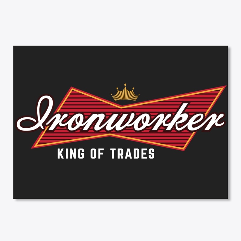  Ironworker - King Of Trades