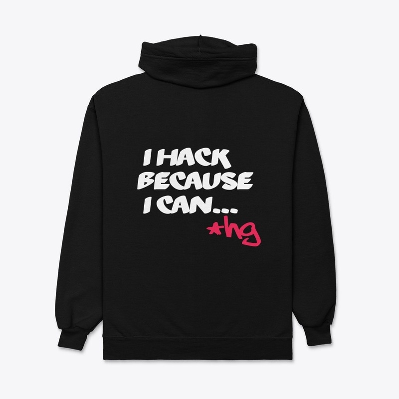 I Hack Because I Can...