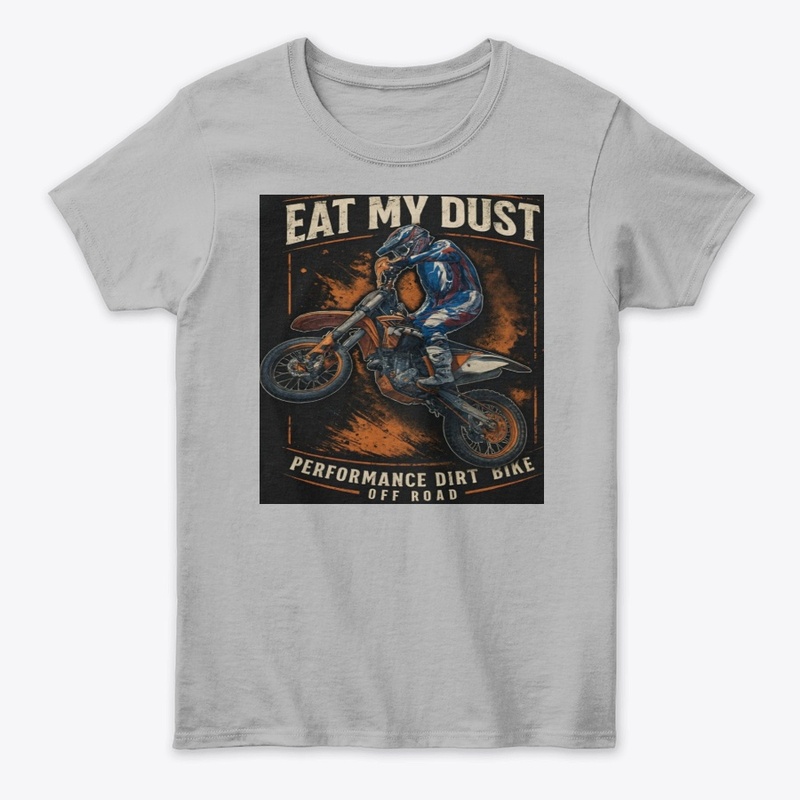 Eat My Dust – Vintage Dirt Bike Rider
