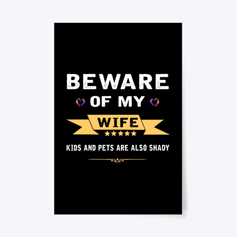 Beware of my wife