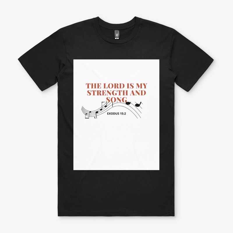 The Lord is my Strength & my Song