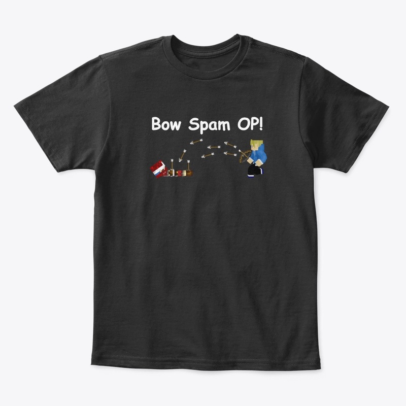 Bow Spam OP! Merch
