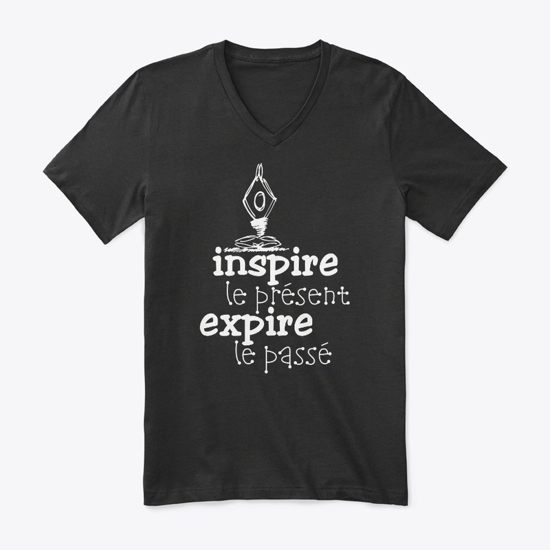 Inspire le présent, expire le passé