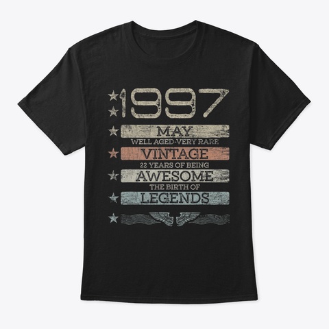 Vintage Awesome Since May 1997 Aged 22 Y Black T-Shirt Front