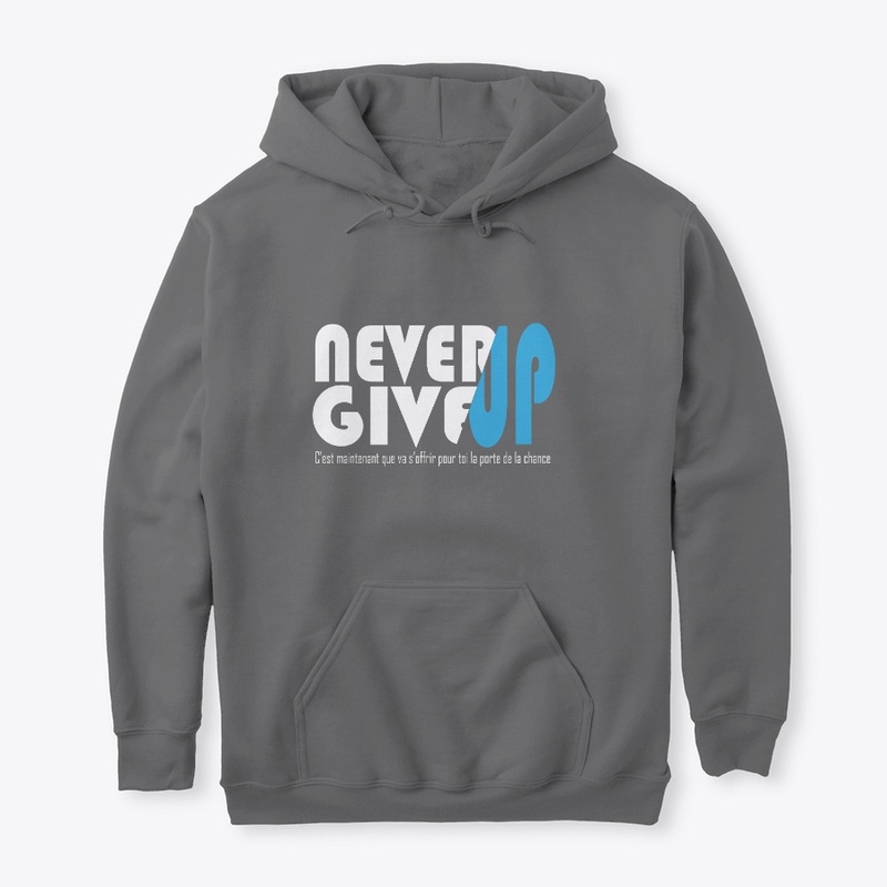 T-SHIRT NEVER GIVE UP