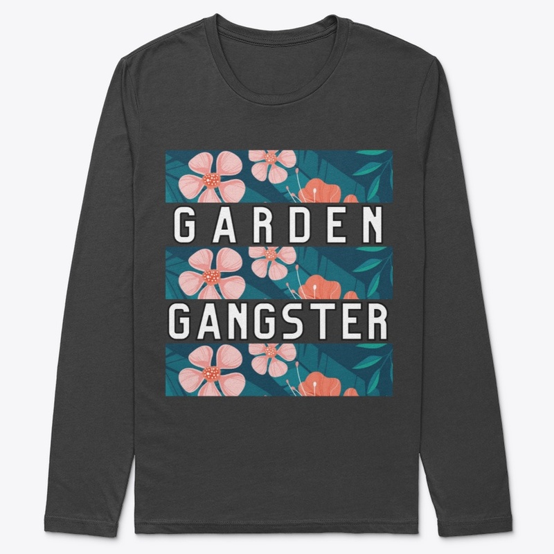 Garden Gangster Shirt for Gardeners