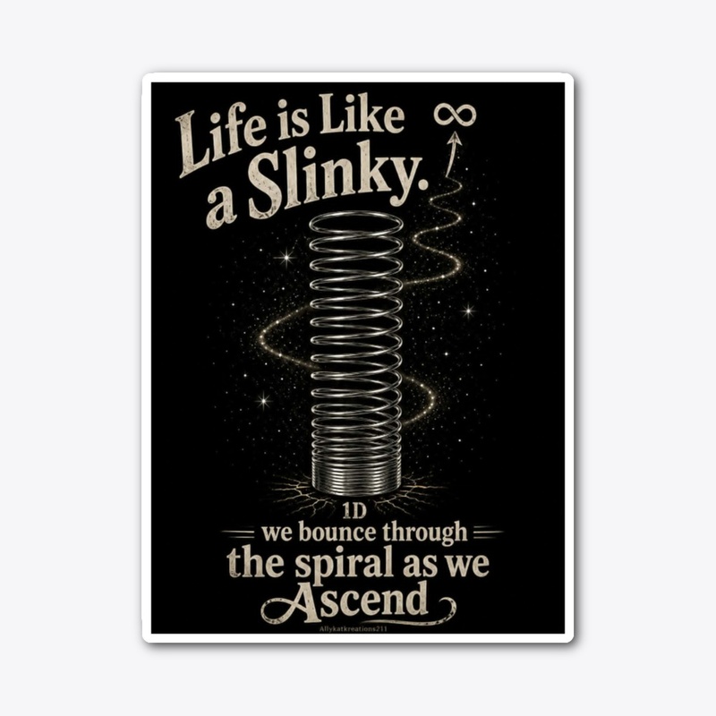 Life is like a Slinky