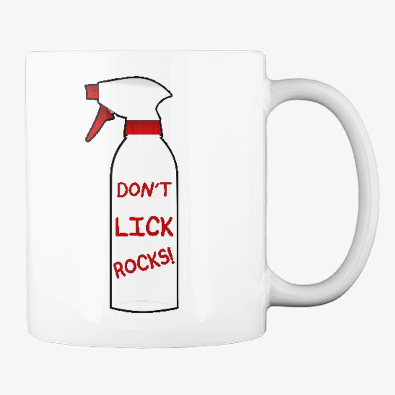 Don't Lick Rocks! Mug