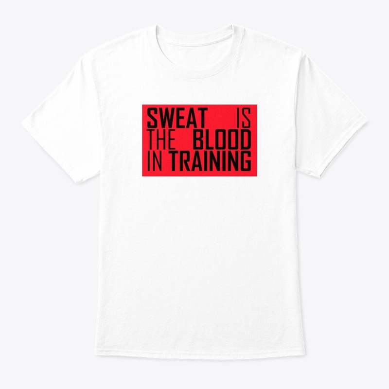 sweat is the blood in training
