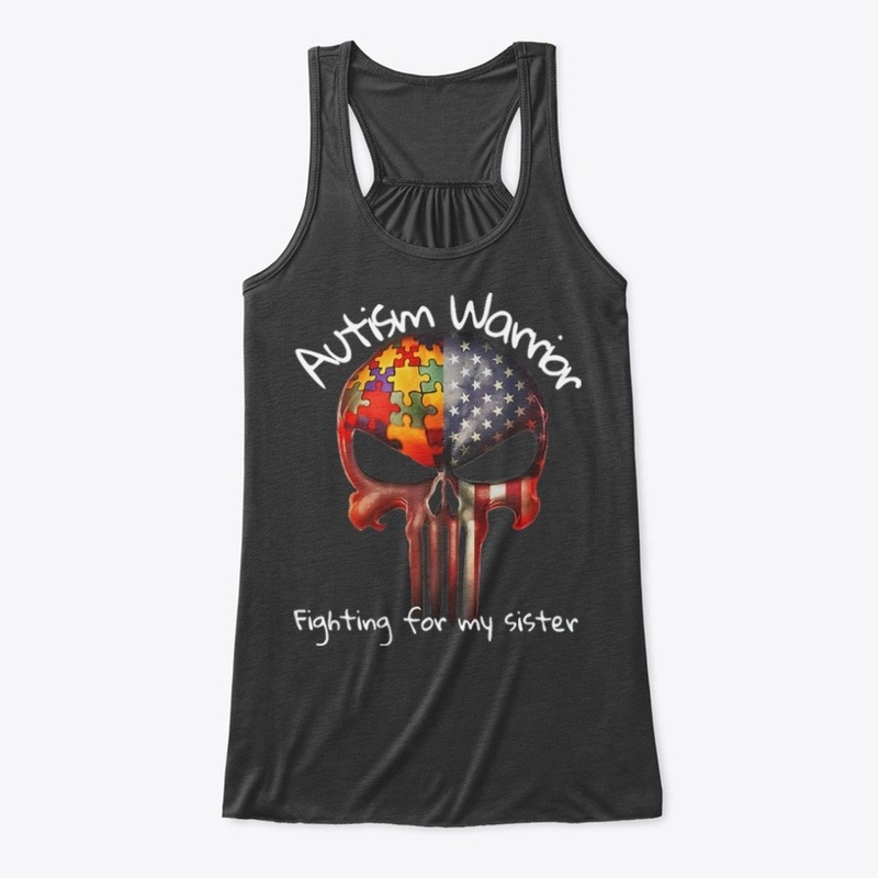 Autism Warrior Fighting My Sister