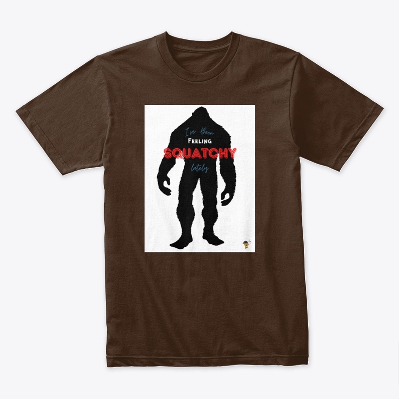 Bigfoot I've Been Feeling Squatchy
