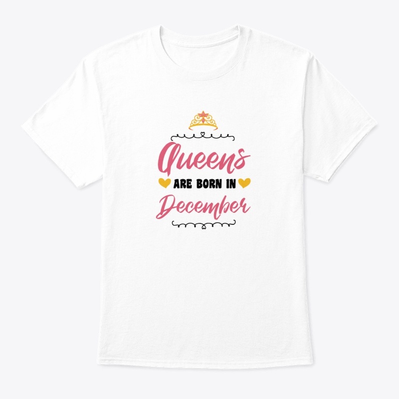 Queens Are Born In December- GIFT