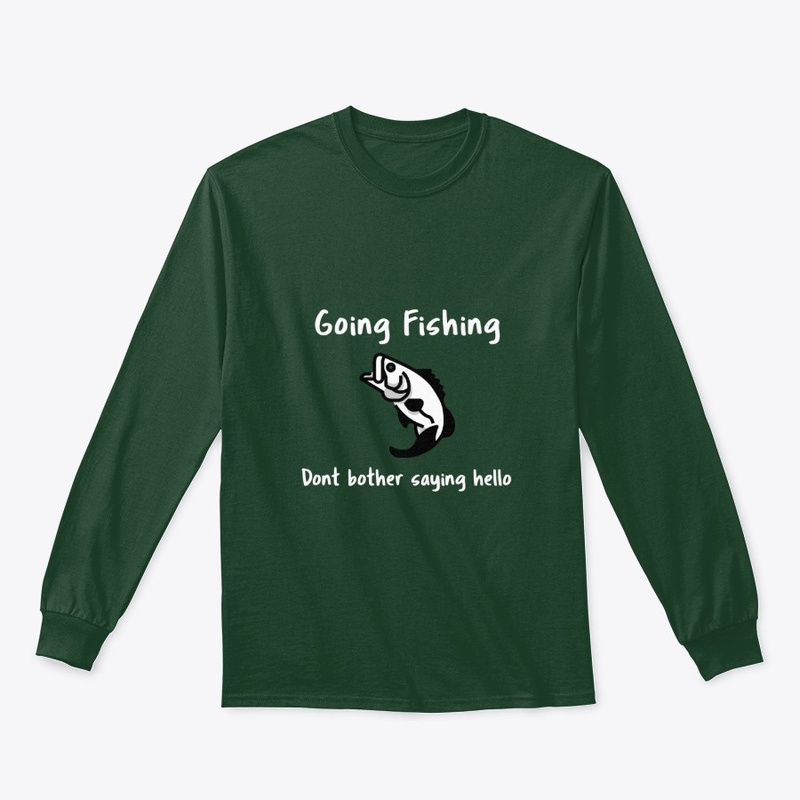 Going Fishing Novelty Tee