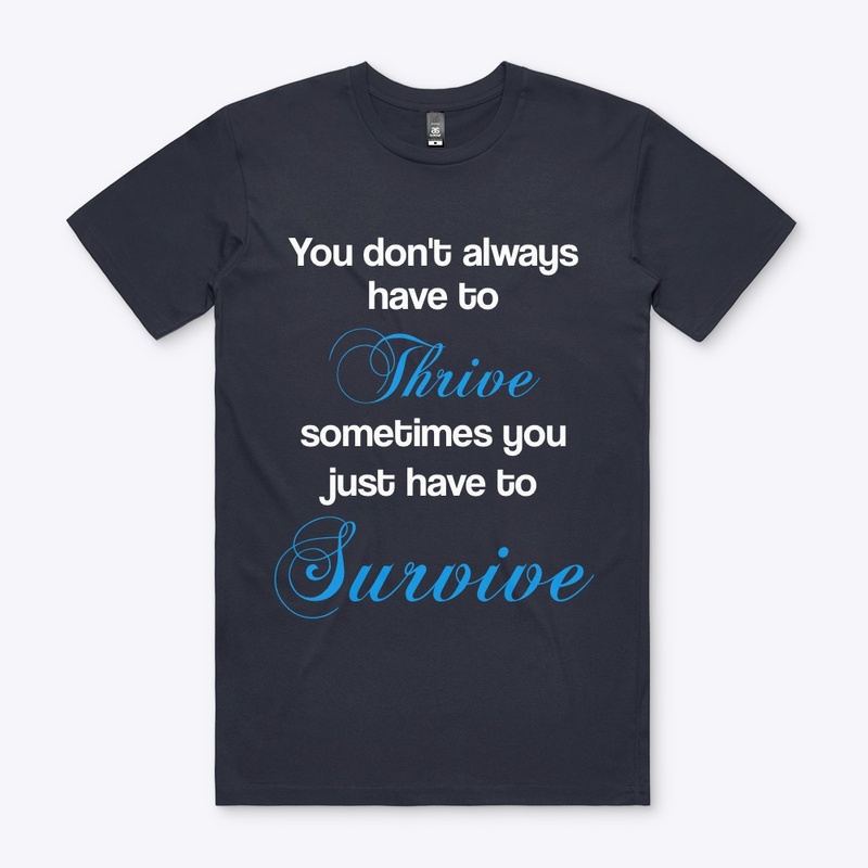 Thrive or Survive 