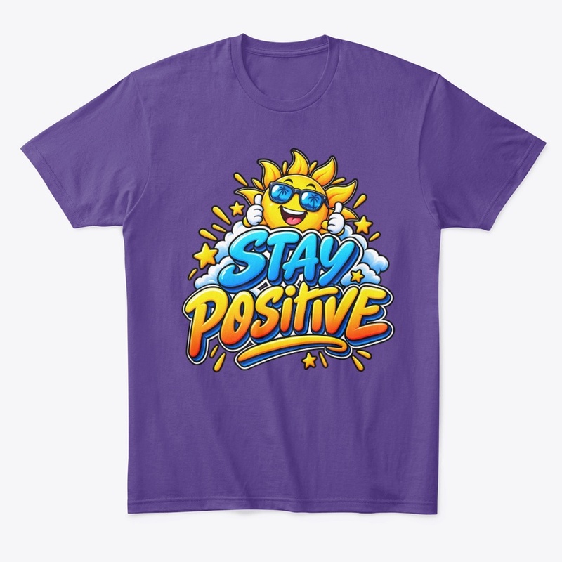Stay Positive – Happy Sunshine 