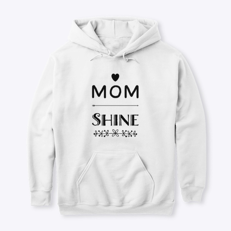 Mom Shine