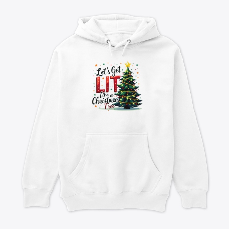 "Let's get lit like Christmas tree"