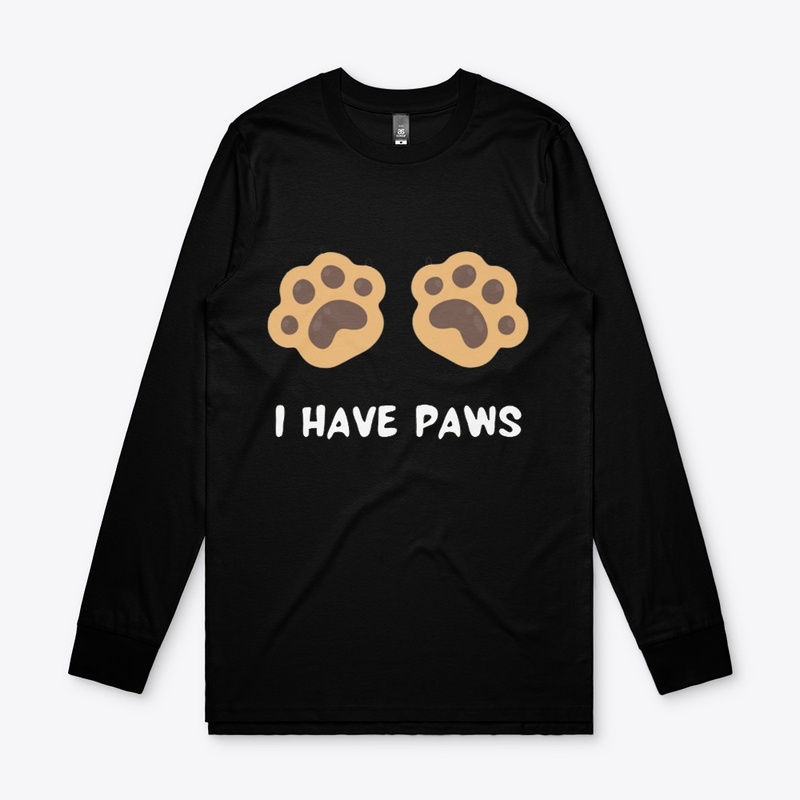 I HAVE PAWS" Men's Base Long Sleeve Tee