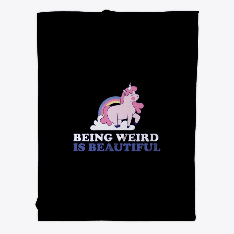 Being Weird Unicorn Best Gift