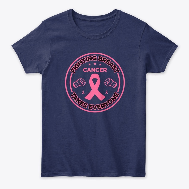 Fighting Breast Cancer Takes - Tshirt