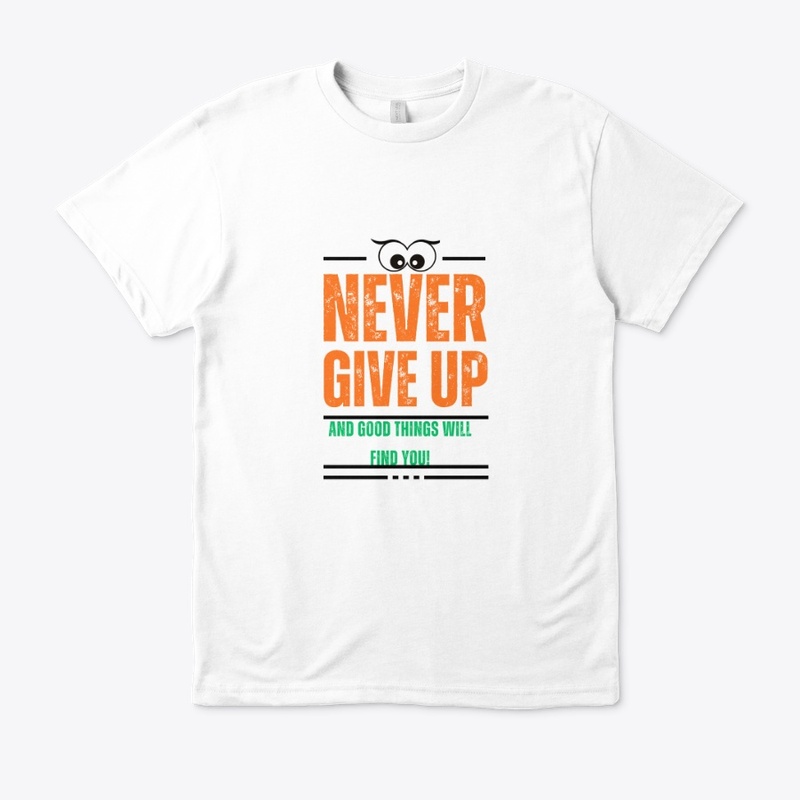 Never give up and you will succeed