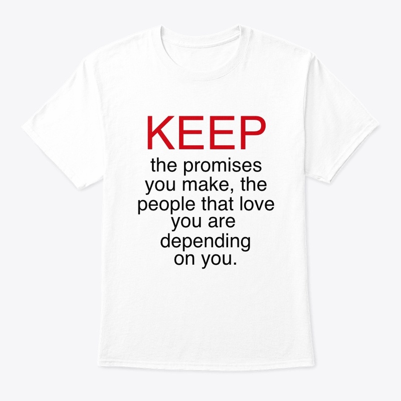 Keep the promises you make