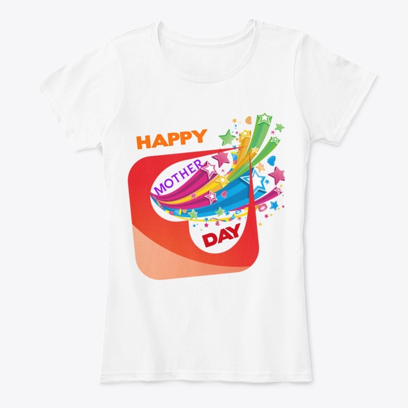 HAPPY MOTHER DAY TST-SHIRT