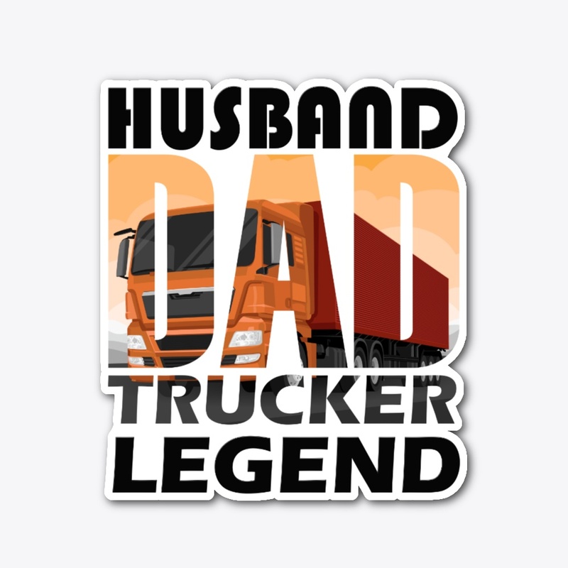 husband dad trucker legend daddy gift